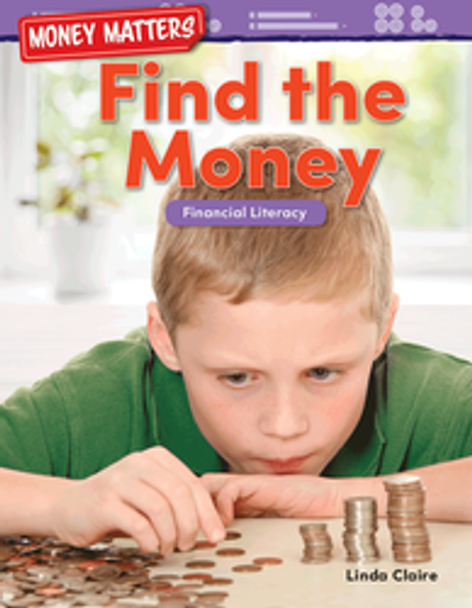 Mathematics Reader: Money Matters - Find the Money (Financial Literacy) Ebook