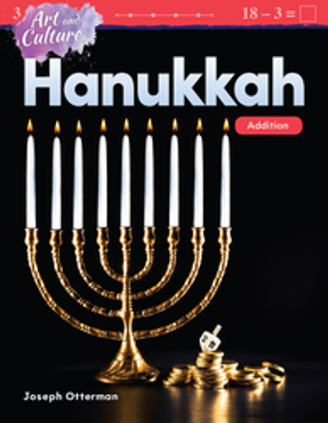 Mathematics Reader: Art and Culture - Hanukkah (Addition) Ebook