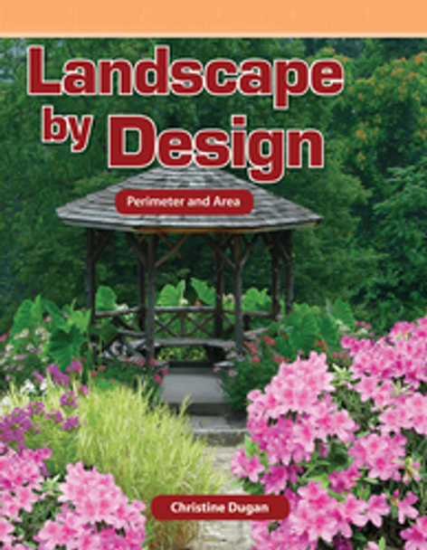 Mathematics Reader: Landscape by Design (Perimeter and Area) Ebook