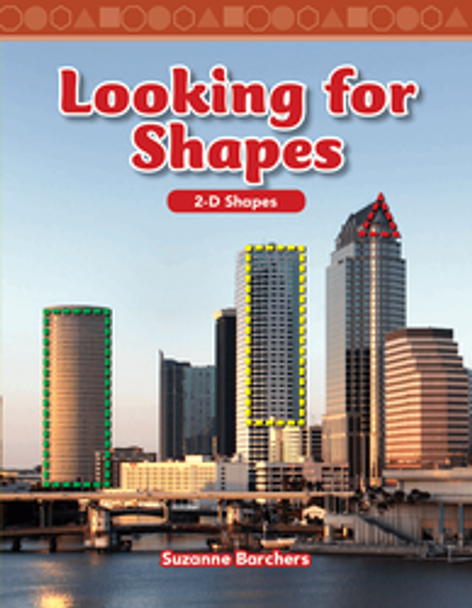 Mathematics Reader: Looking for Shapes (2D Shapes) Ebook