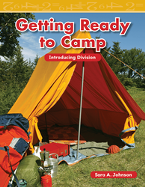 Mathematics Reader: Getting Ready to Camp (Introducing Division) Ebook