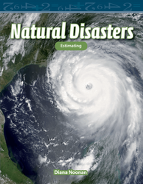 Mathematics Reader: Natural Disasters (Estimating) Ebook