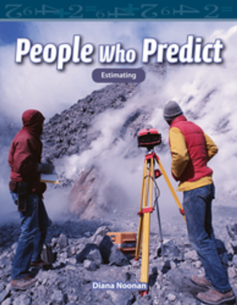Mathematics Reader: People who Predict (Estimating) Ebook