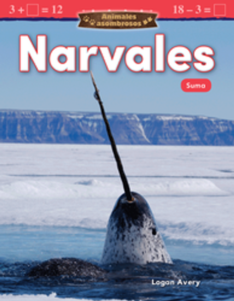 Animales Asombrosos - Narvales: Suma Ebook