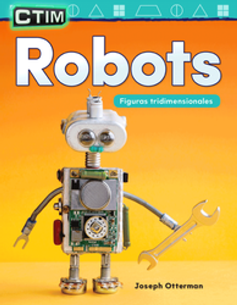 CTIM: Robots - Figuras Tridimensionales Ebook