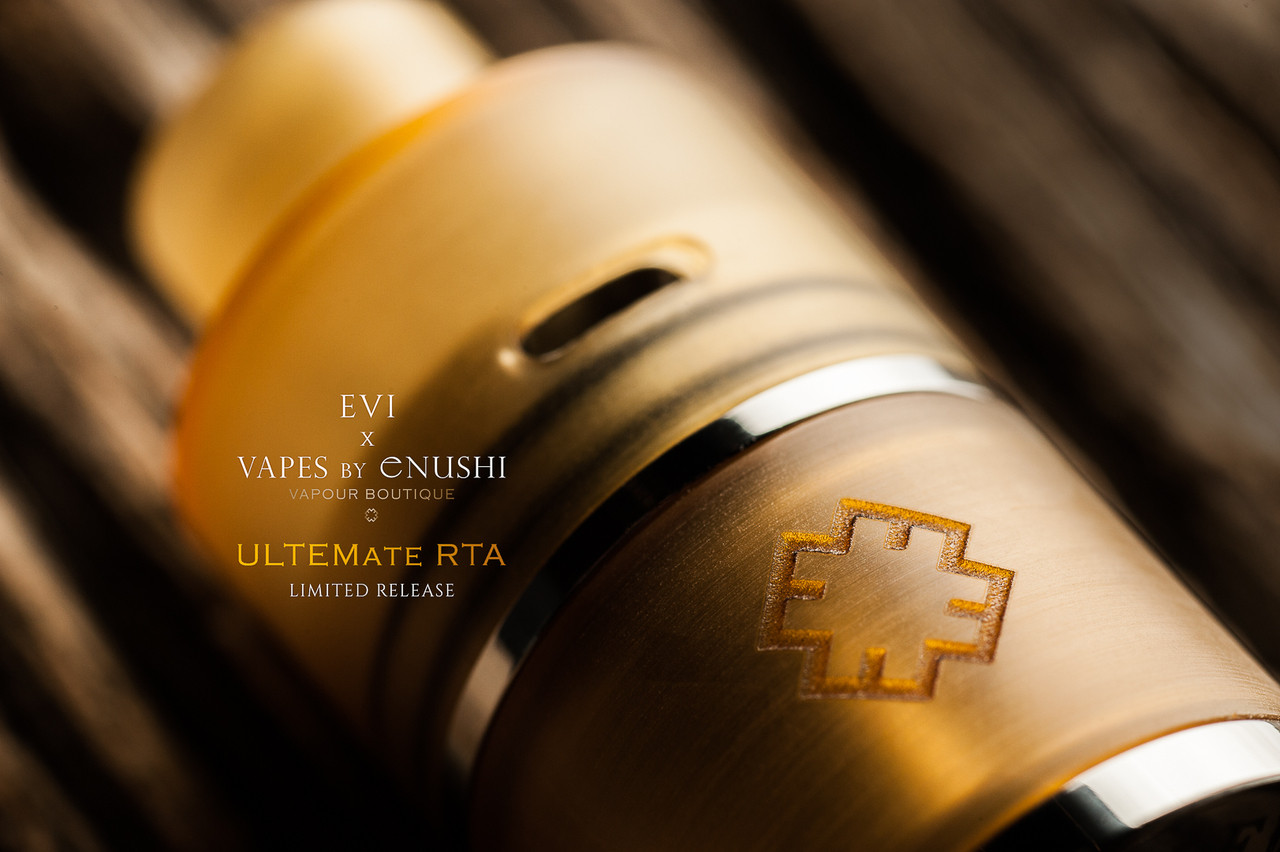 Vapes by Enushi x EVI - "The ULTEMate RTA" - Toronto, Ontario, Canada -  Vapes By Enushi