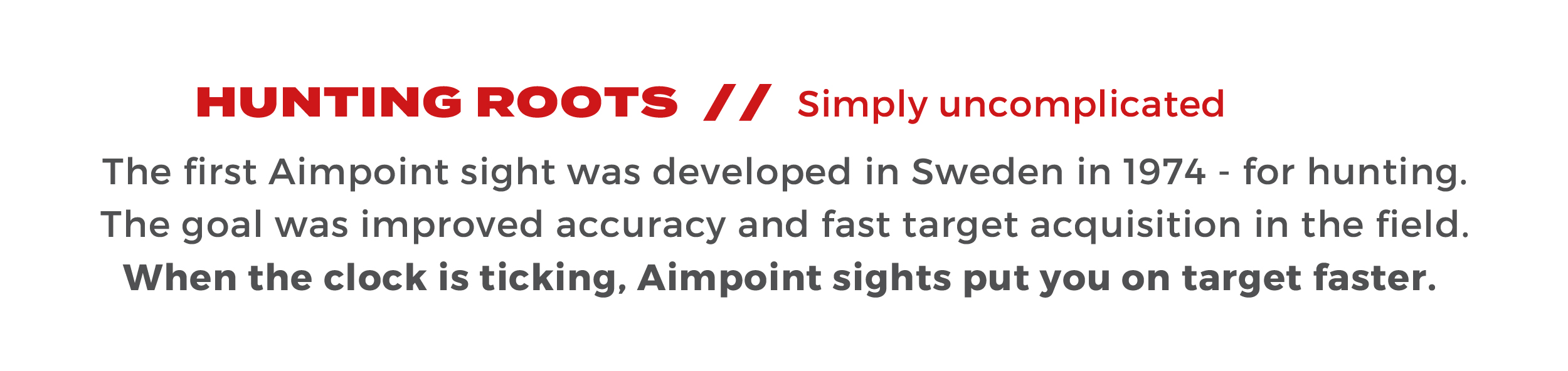 Aimpoint hunting roots explained