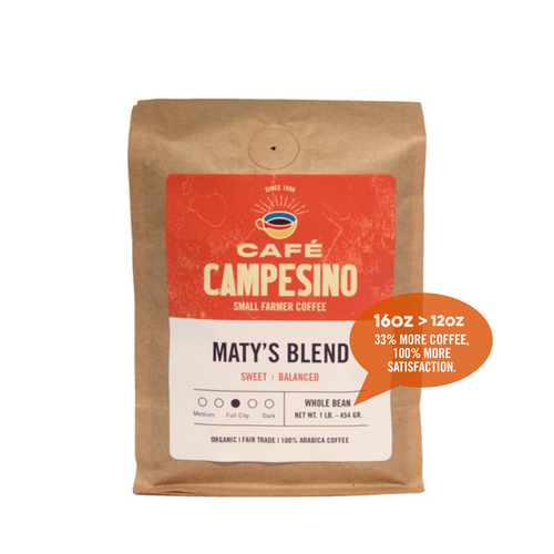 16 oz bag of Maty's Blend fair trade, organic, shade-grown coffee. Badge reads: 16oz is greater than 12oz, 33% more coffee, 100% more satisfaction.