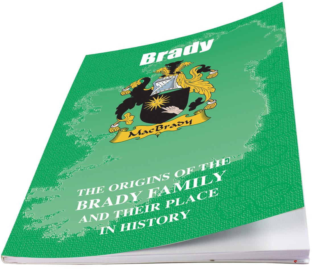 Brady Irish Ancestry Clan History Booklet Covering the Historical Exploits of this Famous Name
