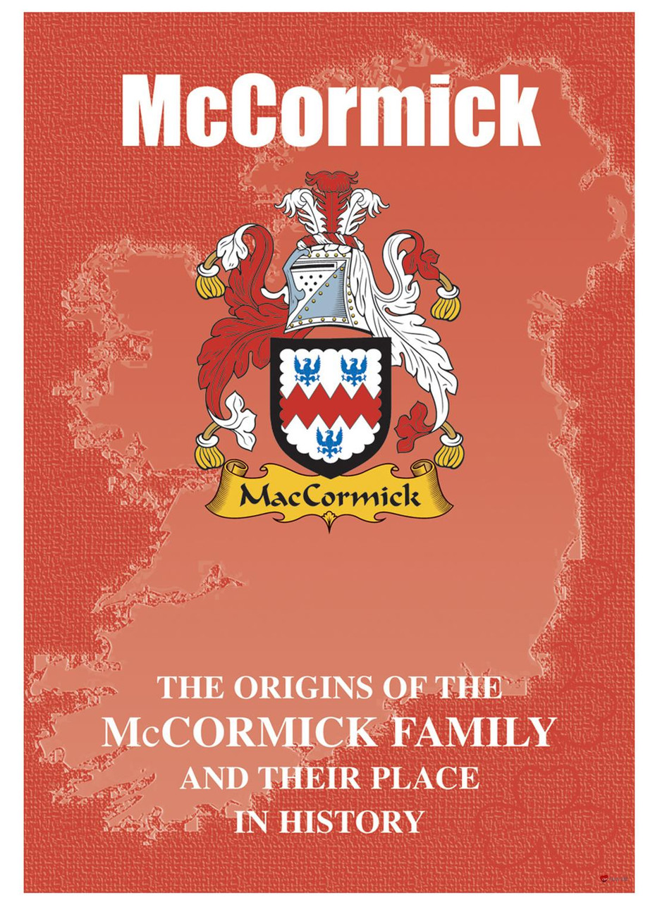 McCormick Irish Ancestry Clan History Booklet Covering the Historical Exploits of this Famous Name
