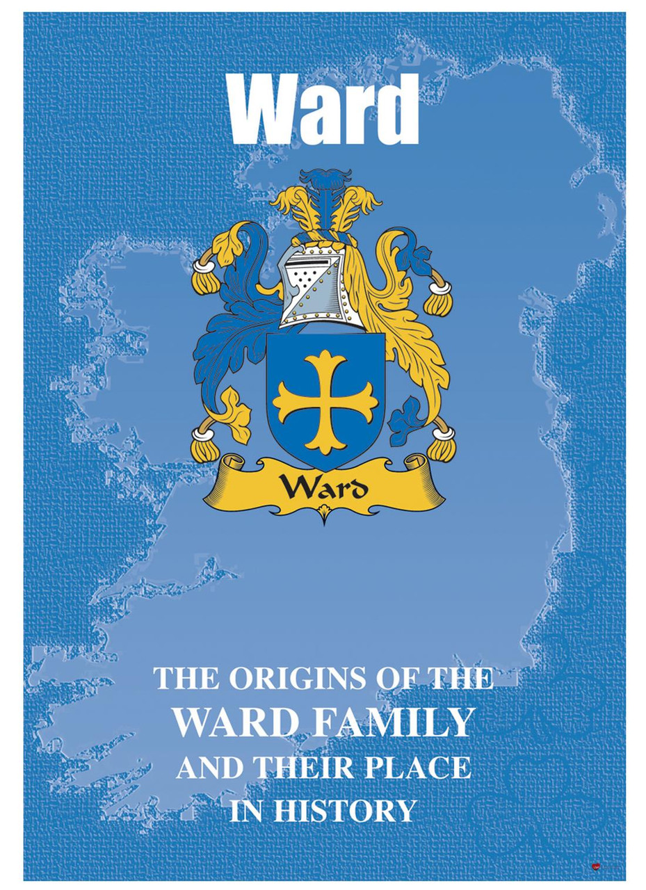 Ward Irish Ancestry Clan History Booklet Covering the Historical Exploits of this Famous Name