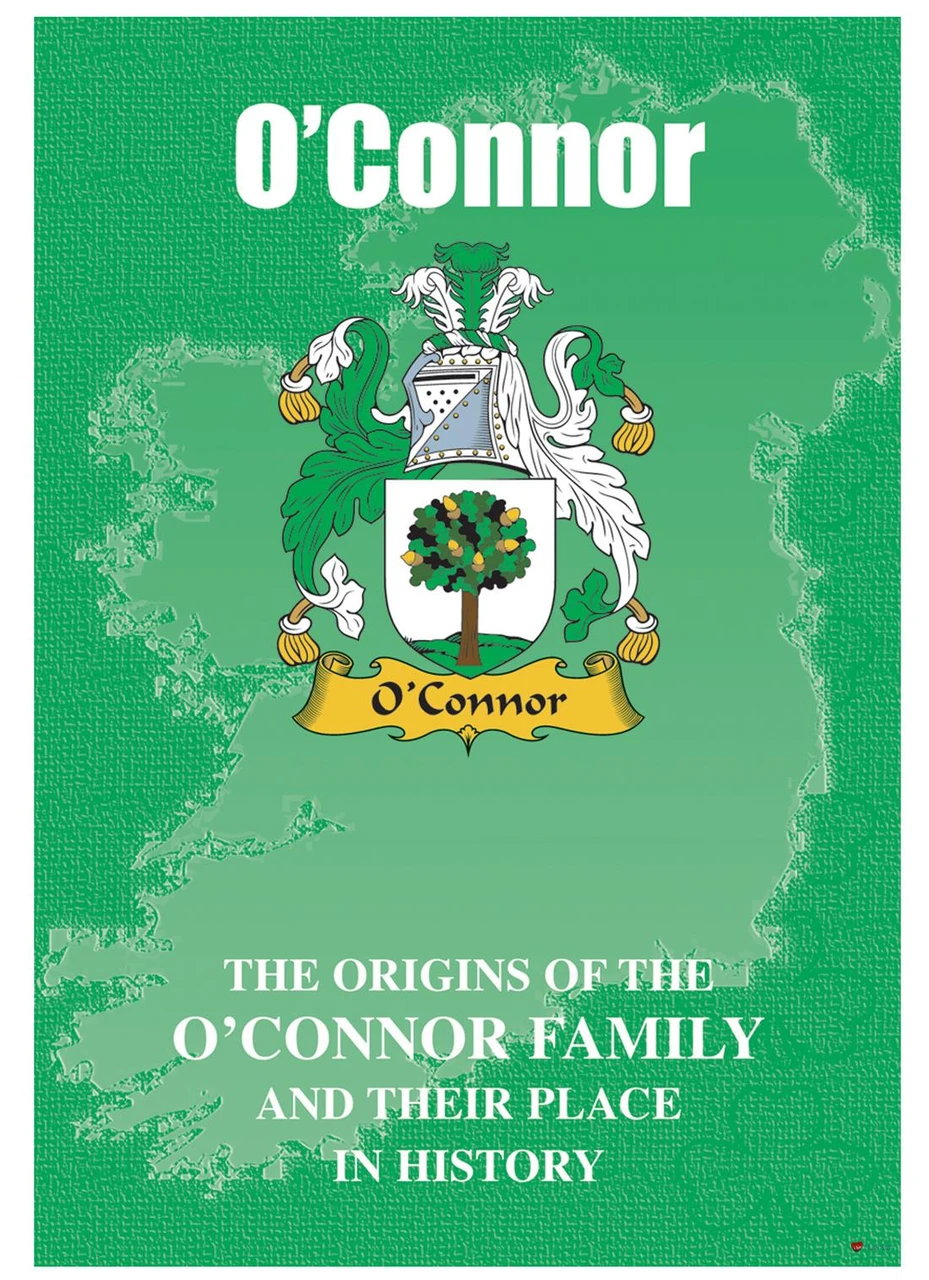 O'Connor Irish Ancestry Clan History Booklet Covering the Historical Exploits of this Famous Name