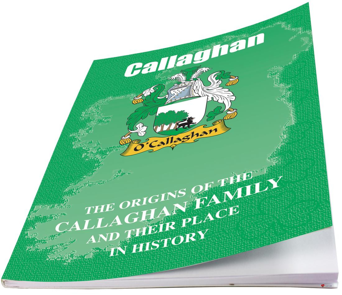 Callaghan Irish Ancestry Clan History Booklet Covering the Historical Exploits of this Famous Name