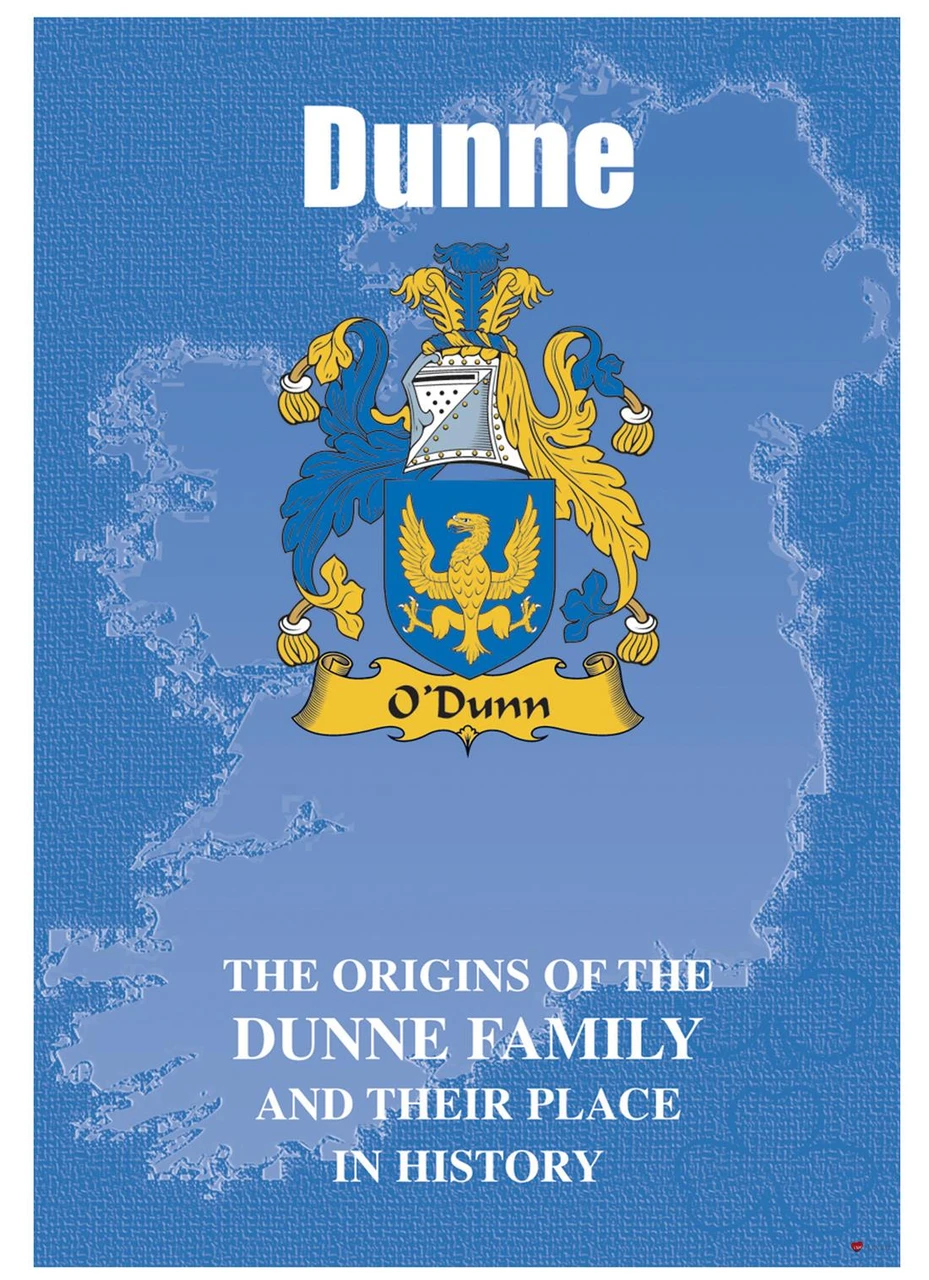 Dunne Irish Ancestry Clan History Booklet Covering the Historical Exploits of this Famous Name
