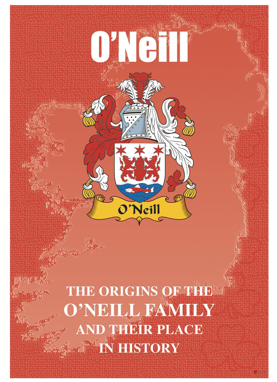 O'Neill Irish Ancestry Clan History Booklet Covering the Historical Exploits of this Famous Name