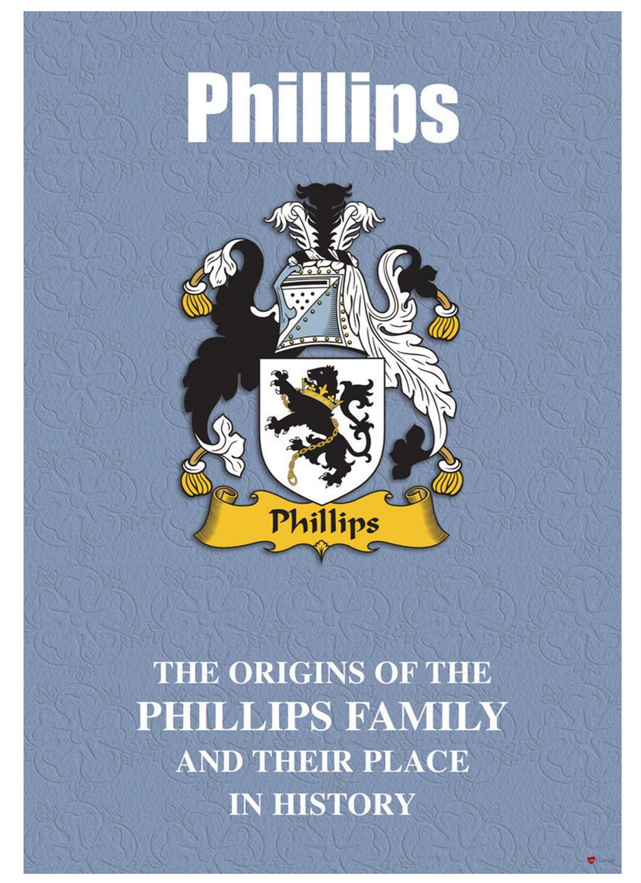 Phillips English Ancestry Family History Booklet with Amazing Facts of this Famous Name
