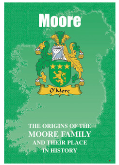Moore Irish Ancestry Clan History Booklet Covering the Historical Exploits of this Famous Name