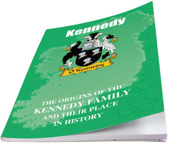 Kennedy Irish Ancestry Clan History Booklet Covering the Historical Exploits of this Famous Name