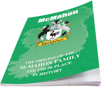 McMahon Irish Ancestry Clan History Booklet Covering the Historical Exploits of this Famous Name
