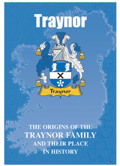 Traynor Irish Ancestry Clan History Booklet Covering the Historical Exploits of this Famous Name