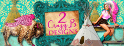 2 CRAZY B DESIGNS