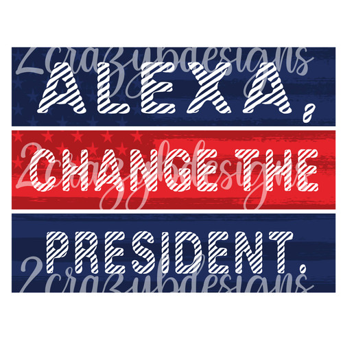 Alexa Change The President Transfer