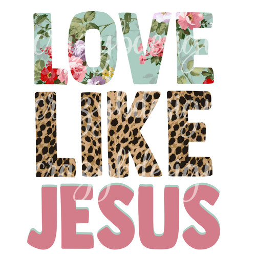Love Like Jesus Transfer
