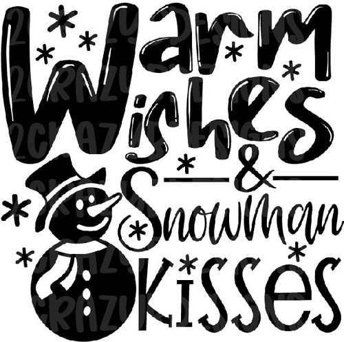Warm Wishes And Snowman Kisses Transfer