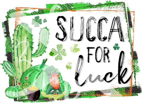 Succa for Luck (St. Patrick's Day) Transfer