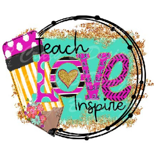 Teach Love Inspire Pencil Transfer