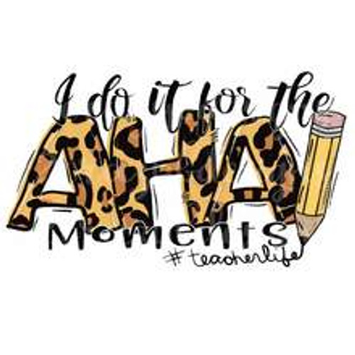 I Do It For The Aha Moments Transfer