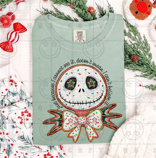 Just Because I Cannot see it Jack Cookie DTF Transfer