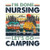 I'm Done Nursing, Let's Go Camping Transfers