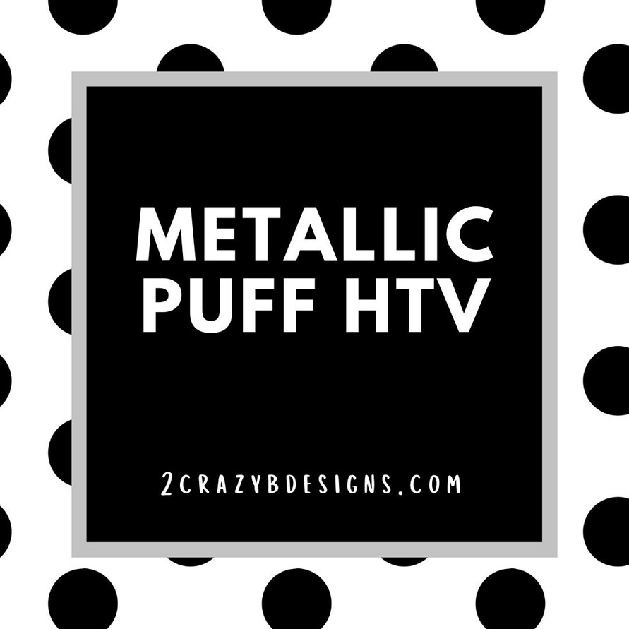 Metallic Puff HTV Metallic Puff HTV