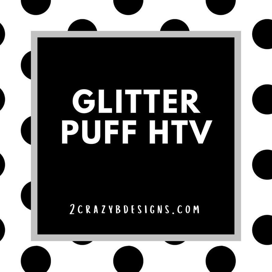 Glitter Puff HTV Glitter Puff HTV