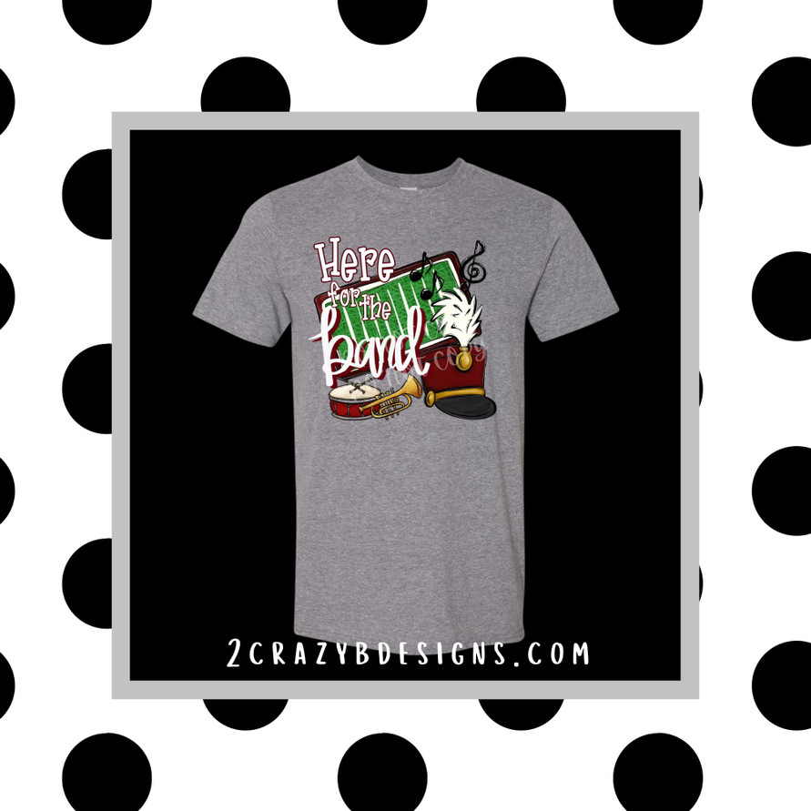 Here for the Band Tee/Sweatshirt