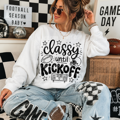 Classy Until Kick Off Tee/Transfer