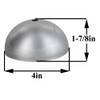 4in. Diameter Half Ball - Inner Piece - 1/8 ips. Slip - Steel
