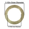 1-1/2in Diameter Brass Washer with 1-1/16in Center Hole. This brass washer slips a 1" diameter and is 1/16in Thick.