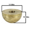 1/8ips Female Threaded Tapped Blind Hole. - 1-1/4in. Diameter Solid Brass Half Ball - Unfinished Brass