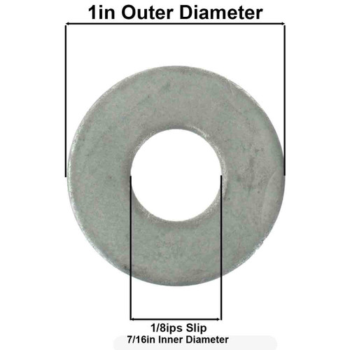 1 in. Steel Washer With 1/8ips (7/16in) Slip Through Hole. 16 Gauge (1/16in) Thick.