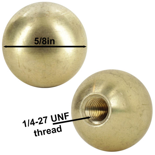 1/4-27 UNS Female Threaded - 5/8in Diameter Brass Ball - Unfinished Brass. Tapped Blind Hole. Fits a Harp!