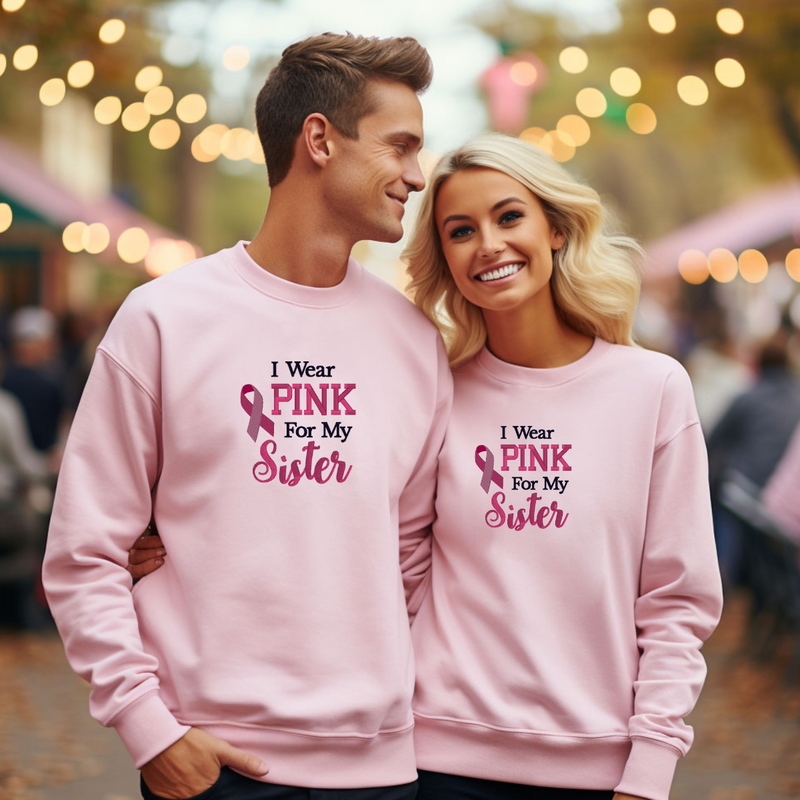 I wear Pink for My Sister Sweatshirt Unisex size, Cozy fit