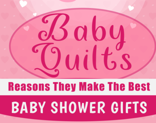 Why Baby Quilts Make the Best Baby Shower Gifts