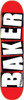 BAKER BRAND LOGO SKATEBOARD DECK-8.25 RED/WHITE