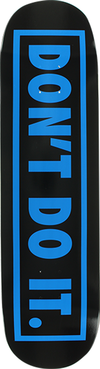 CONSOLIDATED DON'T DO IT SKATE DECK-8.0 BLK/BLU