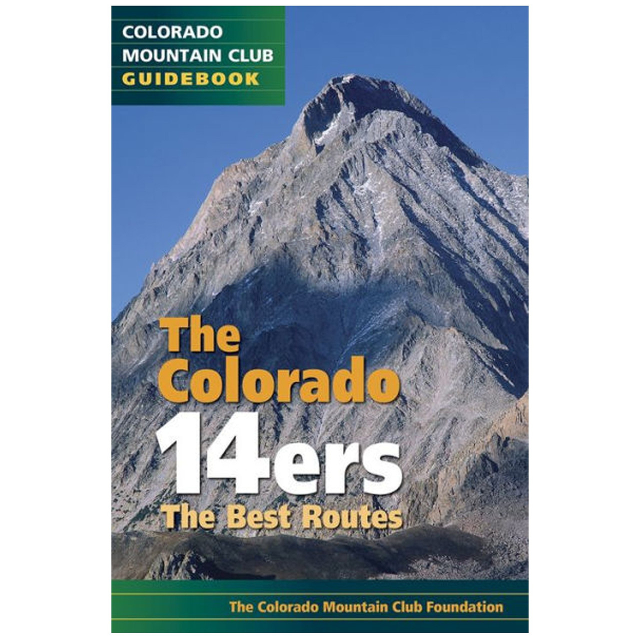 The Colorado 14ers: The Best Route White Onesize