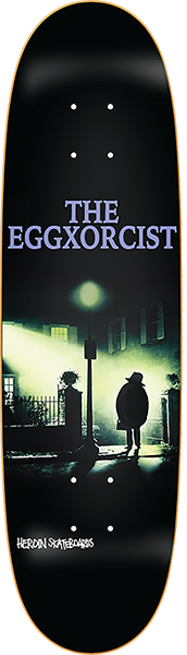 HEROIN EGGXORCIST SKATEBOARD DECK-9.4x32.12
