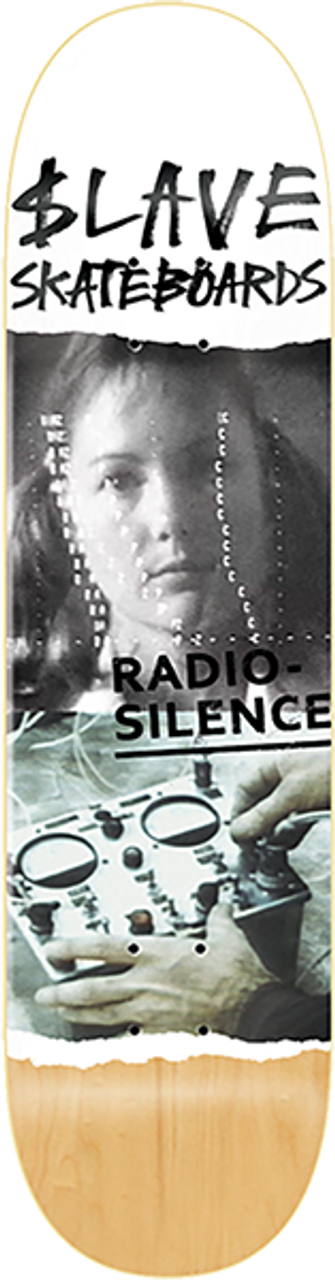 SLAVE RADIO-SILENCE SKATE DECK-9.0