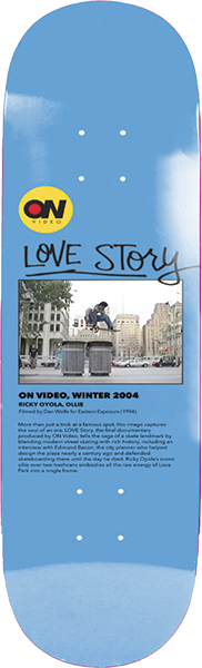 ON VIDEO LOVE STORY SKATEBOARD DECK-8.5 BLU EX7